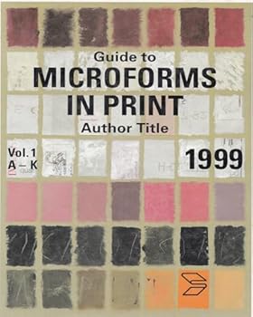 Guide to Microforms in Print 1999