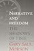 Narrative and Freedom: The Shadows of Time