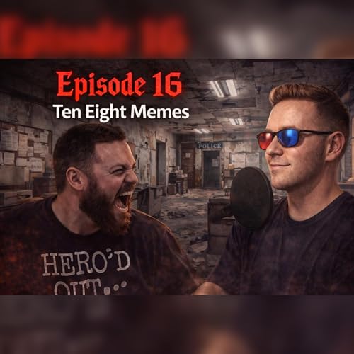 Episode 16 - Ten Eight Podcast