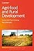 Agri-Food and Rural Development: Sustainable Place-Making (Contemporary Food Studies: Economy, Culture and Politics)
