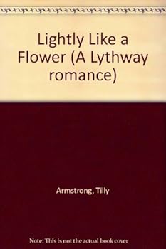 Hardcover Lightly Like a Flower Book