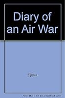 Diary of an Air War 0890159343 Book Cover