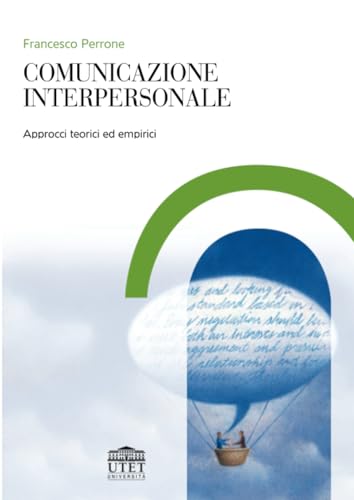 Comunicazione interpersonale: Approcci teorici ed empirici