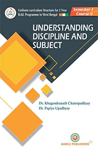 B.Ed - Understanding Discipline and Subject - First Semester (English Version)
