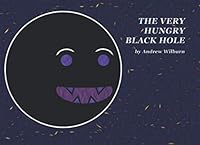 The Very Hungry Black Hole 1072851075 Book Cover
