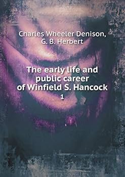 Paperback The early life and public career of Winfield S. Hancock 1 Book