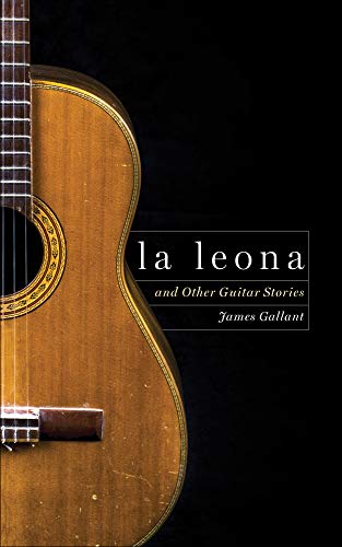 La Leona: And Other Guitar Stories