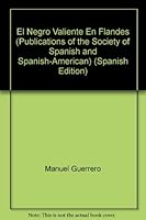 El Negro Valiente En Flandes (Publications of the Society of Spanish and Spanish-American) 0892951079 Book Cover
