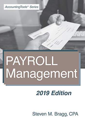 Payroll Management: 2019 Edition