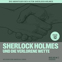 Sherlock Holmes und die verlorene Wette Audiolibro Por Charles Fraser arte de portada