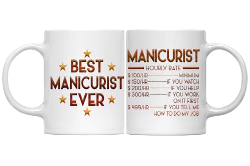 MONIZILUCKY Manicurist Mug, Hourly Rate Manicurist Gifts for Coworkers