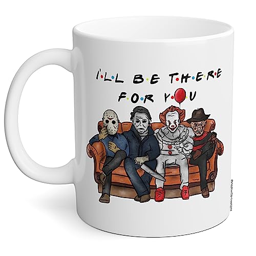 Switzer Kreations Ill Be There For You Mug, Friends Horror Villains, Funny Halloween Cup, Jason Freddy Michael Myers IT Pennywise Slasher Gift, Masked Killers, Coffee Tea Ceramic (All White 11 Oz)