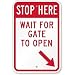 A Homim Stop Here Wait for Gate to Open (with Right Bottom Arrow) Sign, 8