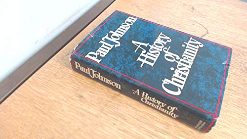 A history of Christianity 0297770802 Book Cover