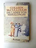 Die Ladies von Missalonghi - Colleen McCullough