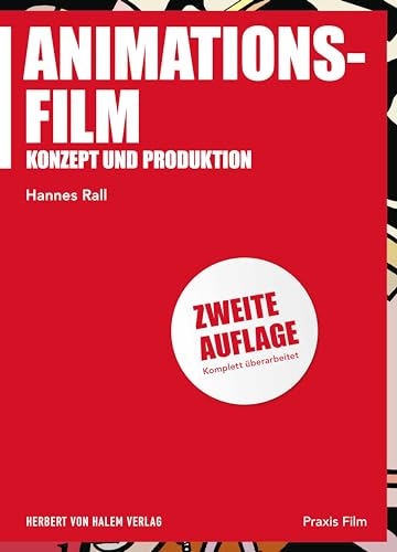Animationsfilm: Konzept und Produktion (Praxis Film 77) (German Edition)