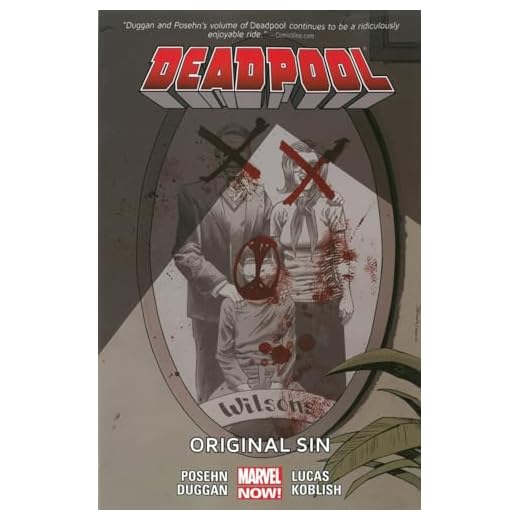 Deadpool Volume 6: Original Sin (Marvel Now) (Deadpool, 6)
