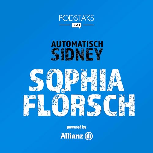 『AUTOmatisch Sophia Flörsch - „Influencer schön und gut, aber das will ich nicht sein“』のカバーアート