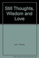 Still Thoughts, Wisdom and Love 9867920007 Book Cover