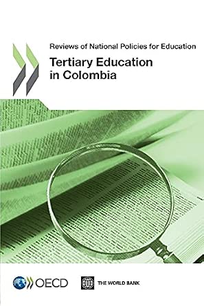 Reviews of National Policies for Education: Tertiary Education in Colombia 2012 Reviews of National Policies for Education: Tertiary Education in Colombia 2012 book cover