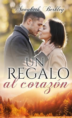 Un regalo al corazón: Novela Romántica Contemporánea (Edentown nº 24)