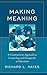 Making Meaning: A Constructivist Approach to Counseling and Group Work in Education