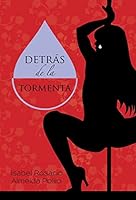 Detr�s de la Tormenta 1506501869 Book Cover