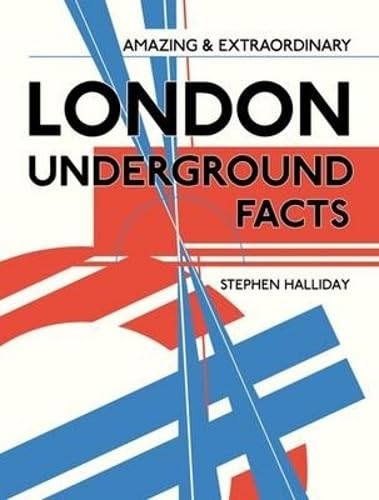 Buy Amazing & Extraordinary London Underground Facts (Amazing and Extraordinary Facts) — BookShops.in