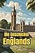 Die Geschichte Englands: Weltgeschichte entdecken: Von Kelten und Römern über Wikinger, Monarchie und Empire bis zur Industrialisierung, den ... (Geschichte - Eine Reise durch die Epochen)