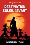  Destination Soleil Levant