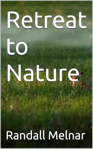 Retreat to Nature (The Jungle Mindset Series Book 38)