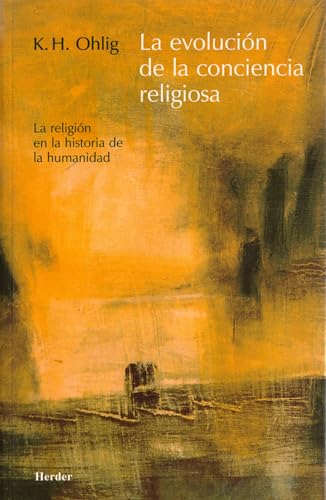 Portada de La evolución de la conciencia religiosa: La religión en la historia de la humanidad