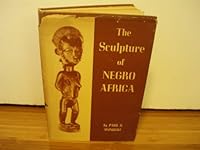 The Sculpture of Negro Africa. B000FSPL8I Book Cover