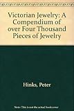 Victorian Jewelry: A Compendium of over Four Thousand Pieces of Jewelry