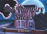  The Vampire Shoes: William & The Vampire Shoes