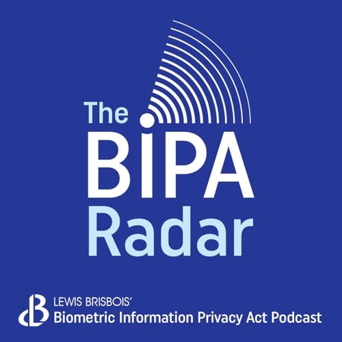 『The BIPA Radar: A Lewis Brisbois Podcast』のカバーアート