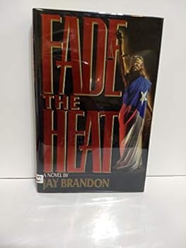 Fade the Heat - Book #1 of the Mark Blackwell