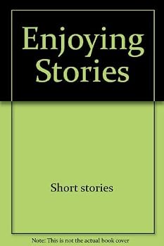 Enjoying stories (Longman series in college composition and communication)