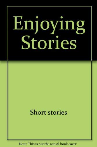 Enjoying Stories (Longman Series in Public Communication)