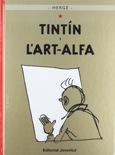 Tintín i l'Art-Alfa (LES AVENTURES DE TINTIN CATALA)