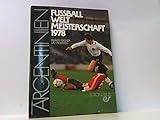  Fussball Weltmeisterschaft 1978 Argentinien
