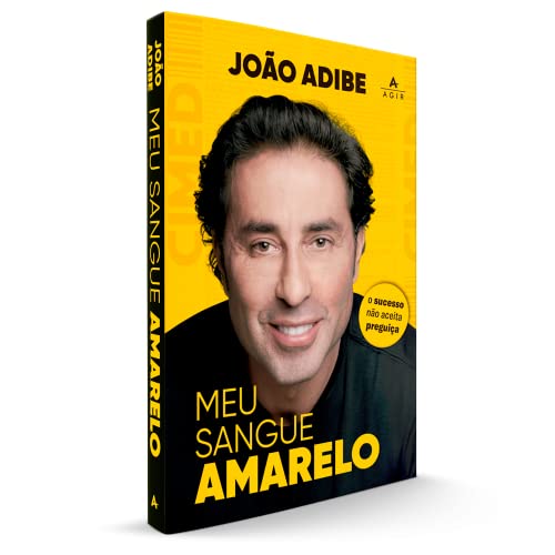 Meu sangue amarelo: o sucesso não aceita preguiça