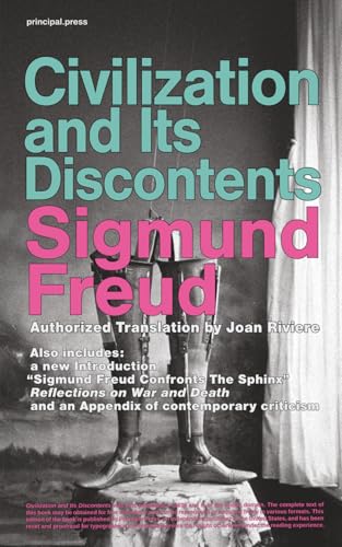 Civilization And Its Discontents: Authorized Translation Annotated with a New Introduction, "Sigmund Freud Confronts the Sphinx" and "Reflections on War and Death"