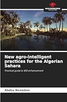 New agro-intelligent practices for the Algerian Sahara 6208935733 Book Cover