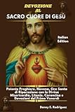 sacro cuore di gesu torino  DEVOZIONE AL SACRO CUORE DI GESÙ: Potente Preghiere, Novena, Ora Santa di Riparazione con la Divina Misericordia, Litanie, Coroncina e Devozioni del Primo Venerdì