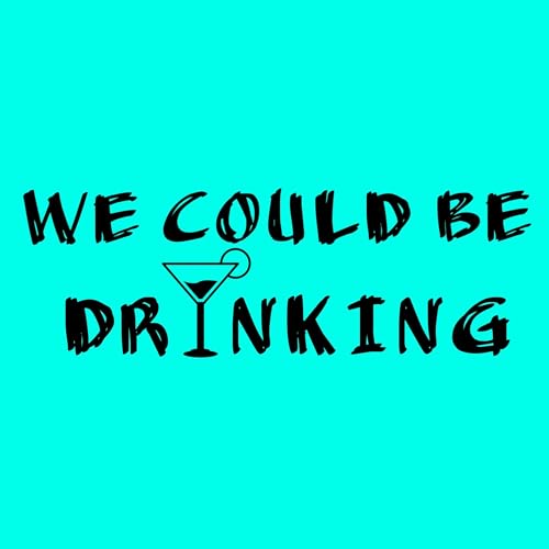 Don't Mess With Greta Thunberg | We Could Be Drinking (#19)