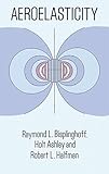 Aeroelasticity (Dover Books on Aeronautical Engineering)