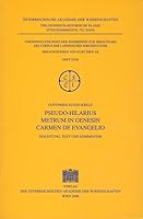 Pseudo-Hilarius: Metrum in Genesin Carmen de Evangelio. Einleitung, Text Und Kommentar 3700137907 Book Cover