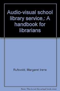 Unknown Binding Audio-visual school library service,: A handbook for librarians Book