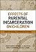 Effects of Parental Incarceration on Children: Cross-National Comparative Studies (Psychology, Crime, and Justice)